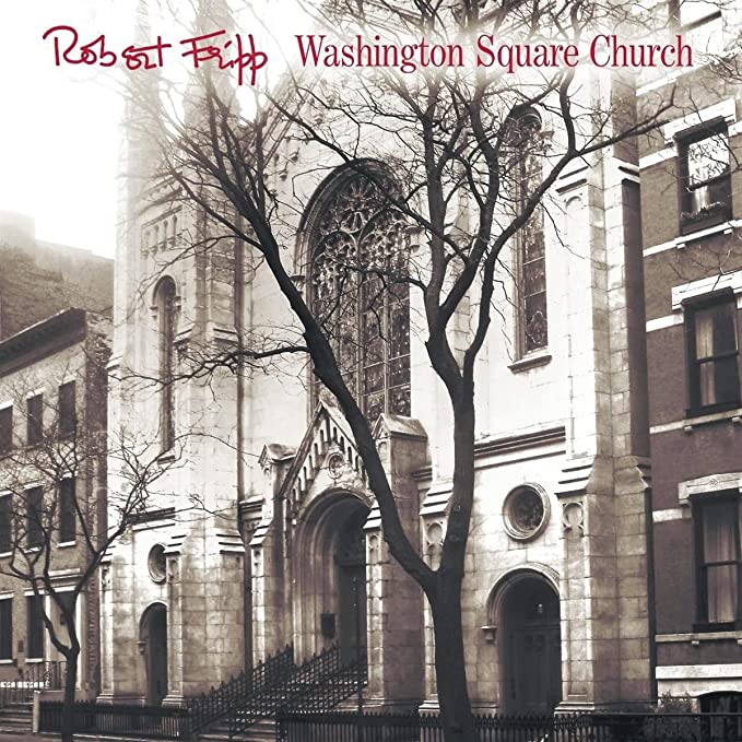 Robert Fripp - Washington Square Church - 2LP