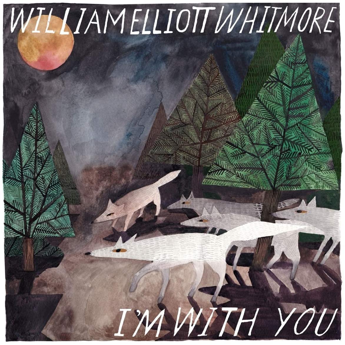 William Elliott Whitmore - I'm With You - CD