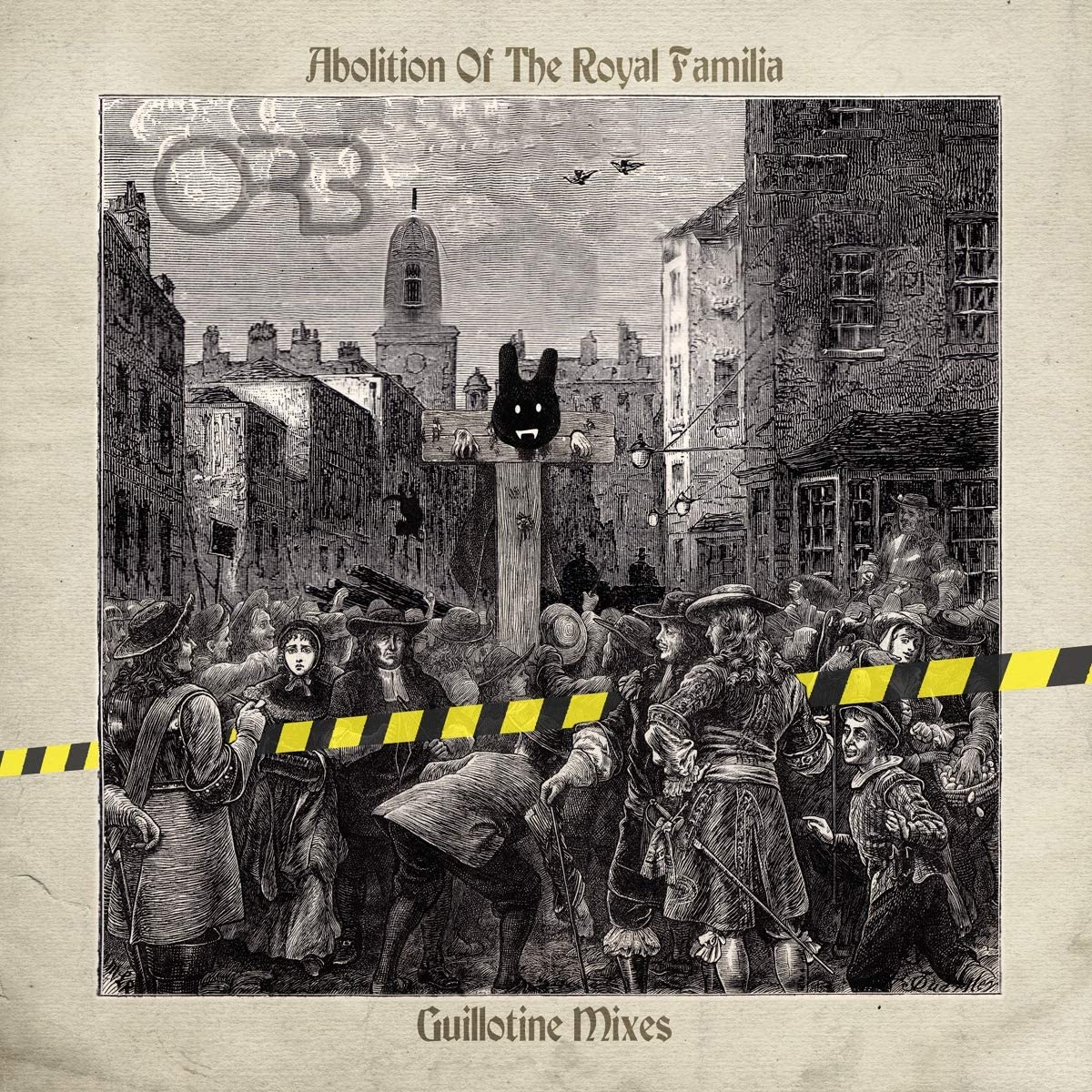 The Orb - The Abolition Of The Royal Familia - Guillotine Remixes - CD
