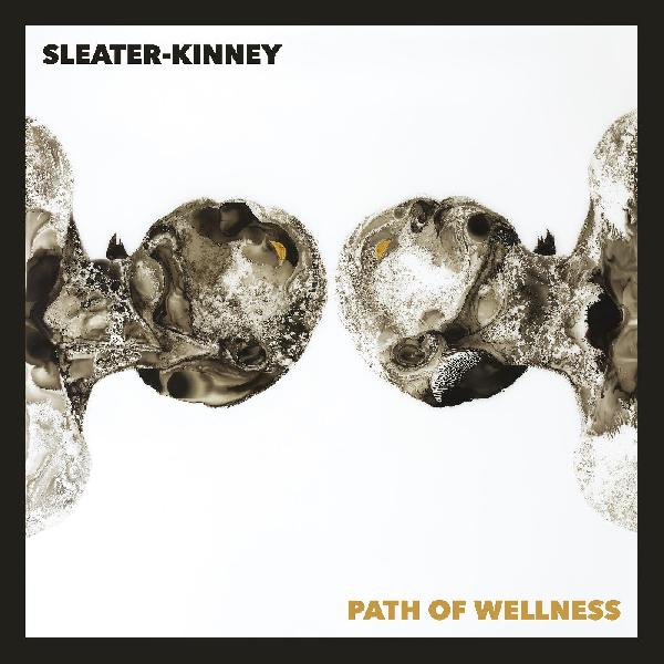 Sleater-Kinney - Path Of Wellness - CD
