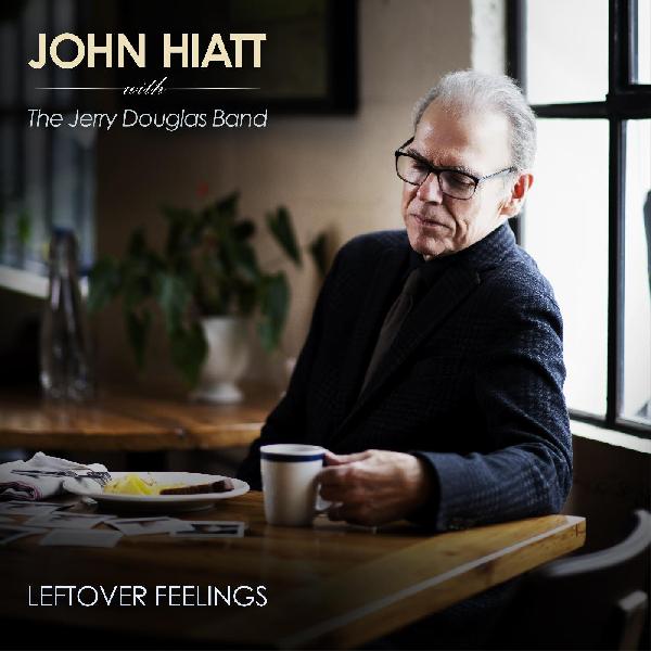 CD - John Hiatt w/ The Jerry Douglas Band - Leftover Feelings