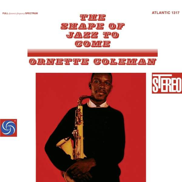 Ornette Coleman - The Shape Of Jazz To Come - LP – Encore Records Ltd
