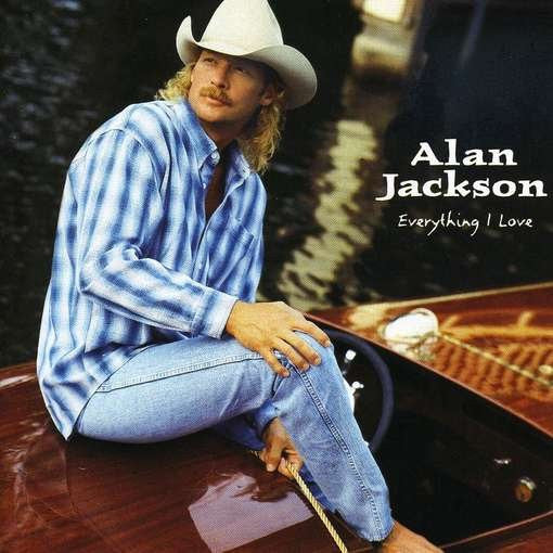 Alan Jackson – Everything I Love - USED CD