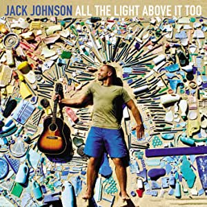 Jack Johnson - All The Light Above It Too - CD