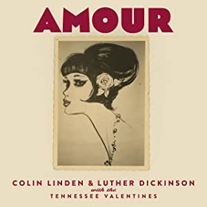 CD - Colin Linden & Luther Dickinson - Amour
