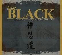 Various – Being Black: A Musical Companion Inspired By The Angel Kyodo Williams Classic - USED CD