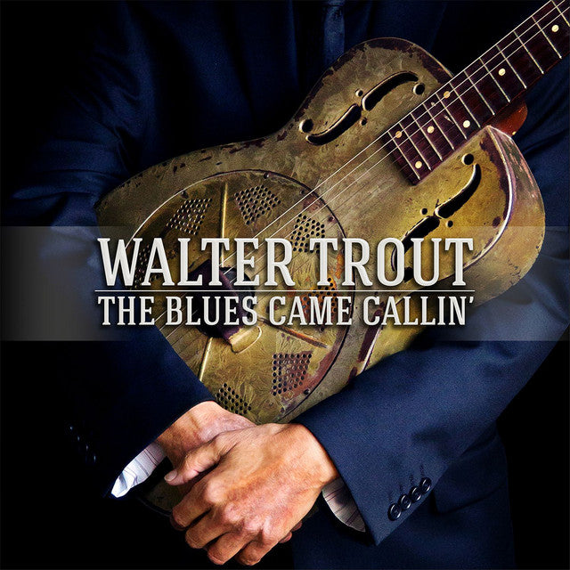 CD - Walter Trout - The Blues Came Callin'