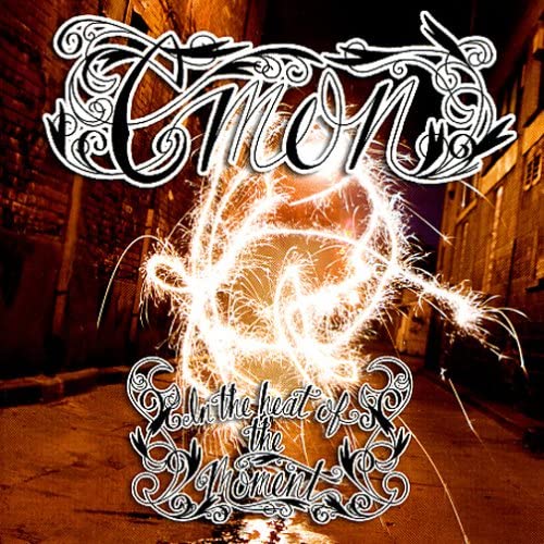 C'mon – In The Heat Of The Moment - USED CD