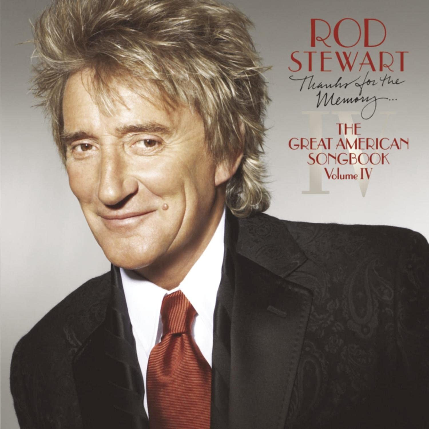 Rod Stewart ‎– Thanks For The Memory The Great American