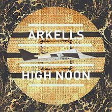 CD - Arkells - High Noon