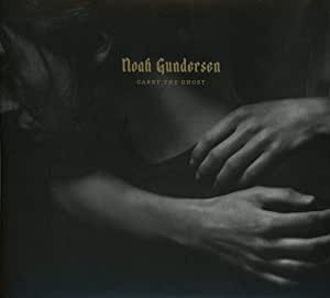 Noah Gundersen - Carry The Ghost - CD