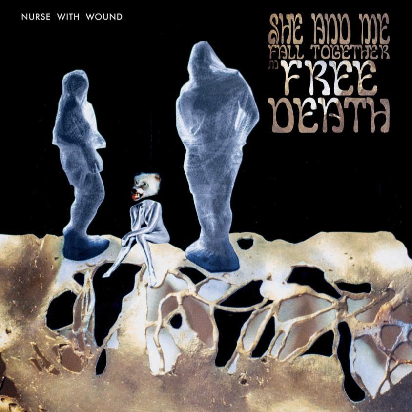 2CD - Nurse With Wound - She and Me Fall Together In Free Death