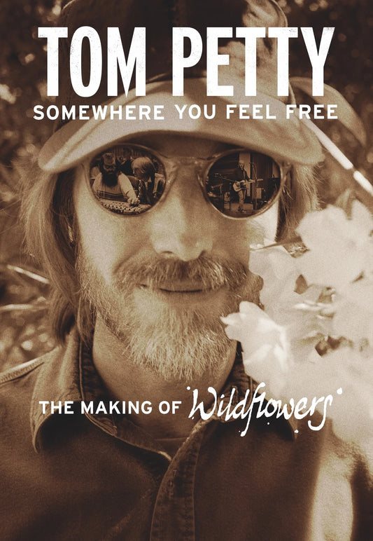 BluRay - Tom Petty: Somewhere You Feel Free - The Making Of Wildflowers