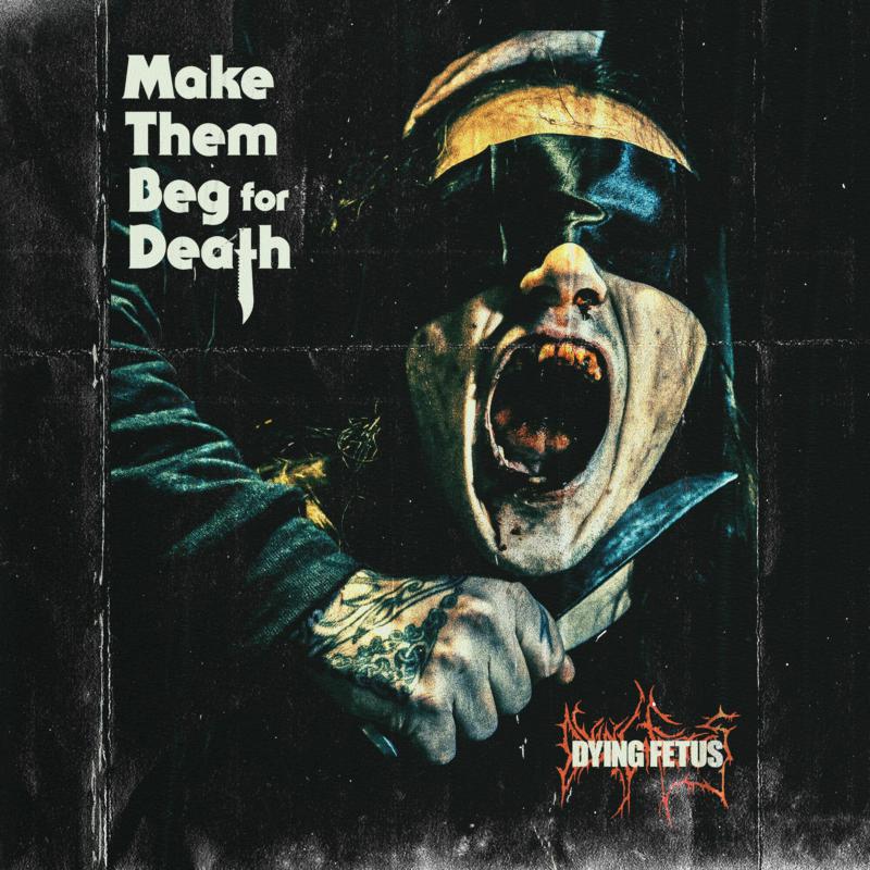 CD - Dying Fetus - Make Them Beg For Death