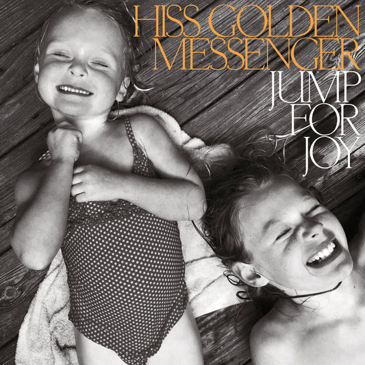 LP - Hiss Golden Messenger - Jump For Joy