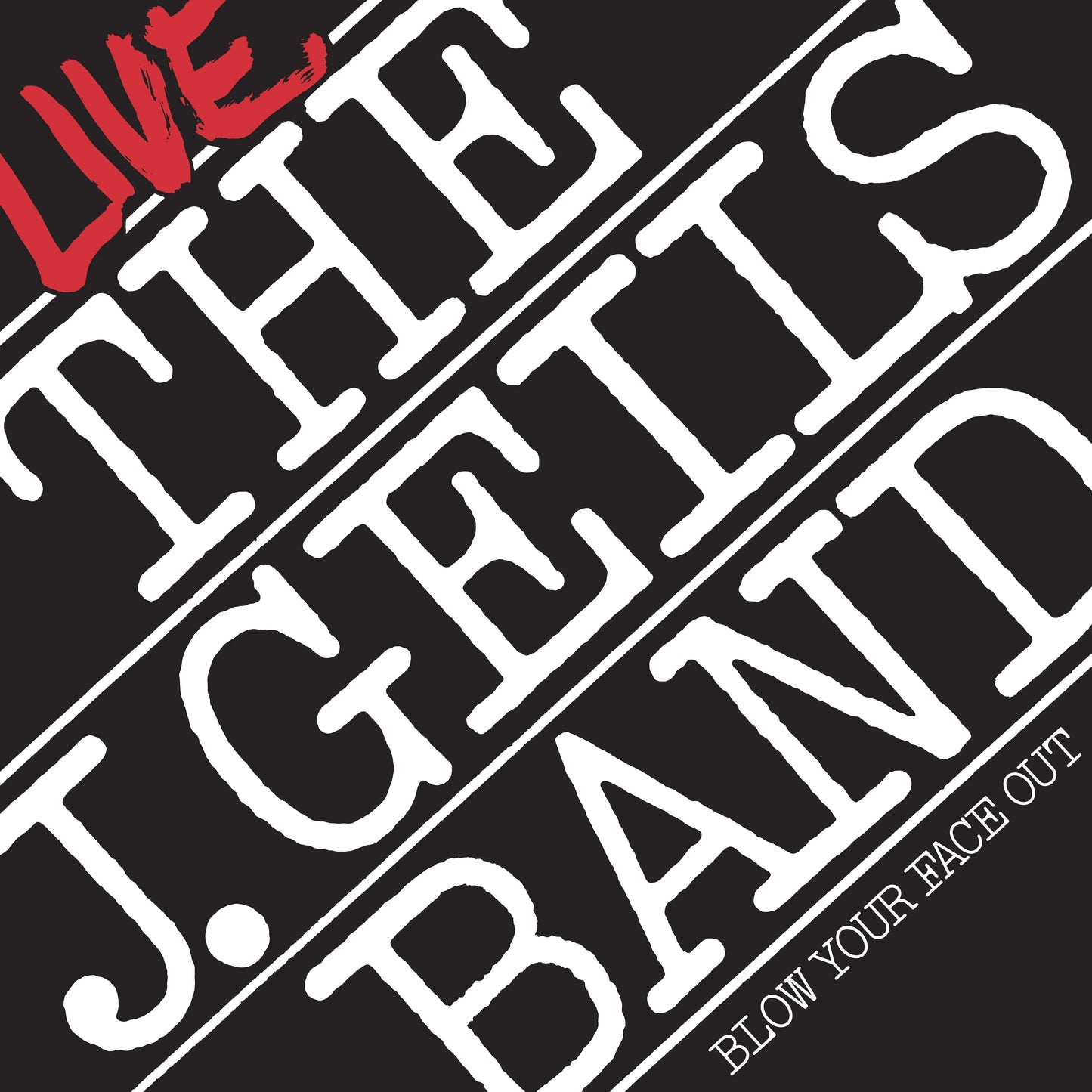 2LP - The J. Geils Band - Blow Your Face Out Live (Pre-Order)