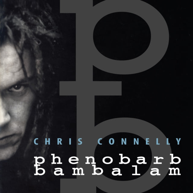 2CD - Chris Connelly -  Phenobarb Bamalam