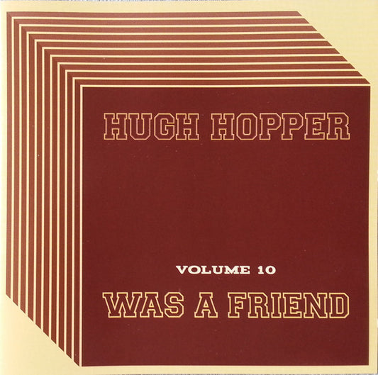 USED CD - Hugh Hopper – Was A Friend (Volume 10)