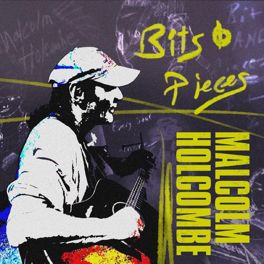 Malcolm Holcombe - Bits & Pieces - CD