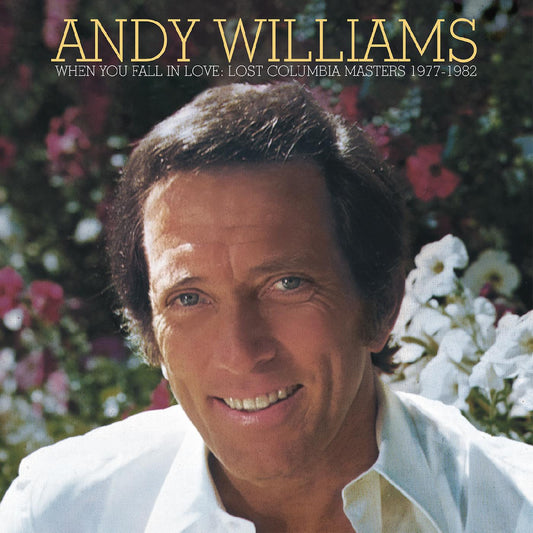 CD - Andy Williams - When You Fall in Love—Lost Columbia Masters 1977-1982