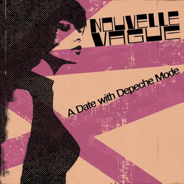 LP - Nouvelle Vague - A Date with Depeche Mode (Pre-Order)