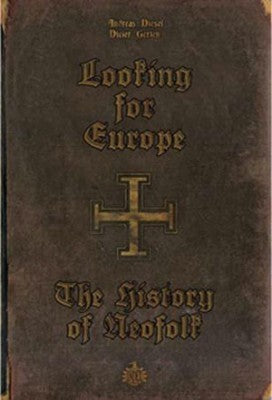 BOOK - Looking for Europe: The History of Neofolk