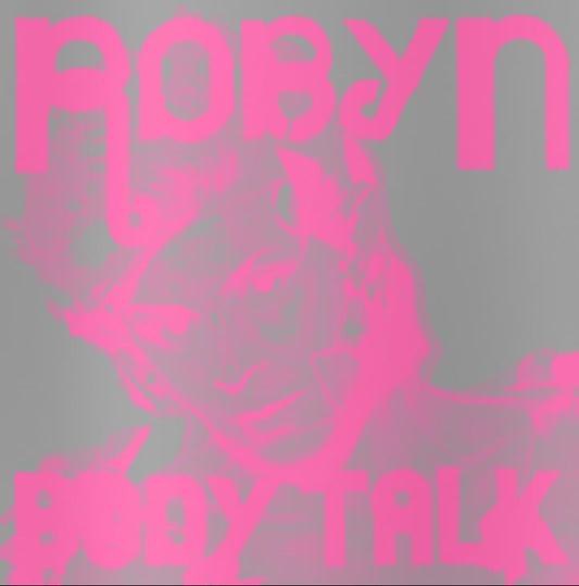 2LP - Robyn - Complete Body Talk