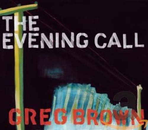 USED CD - Greg Brown - The Evening Call