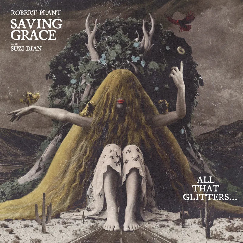 LP - Robert Plant - Saving Grace: All That Glitters… with Suzi Dian