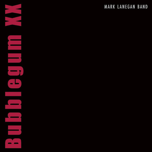 3CD - Mark Lanegan - Bubblegum XX