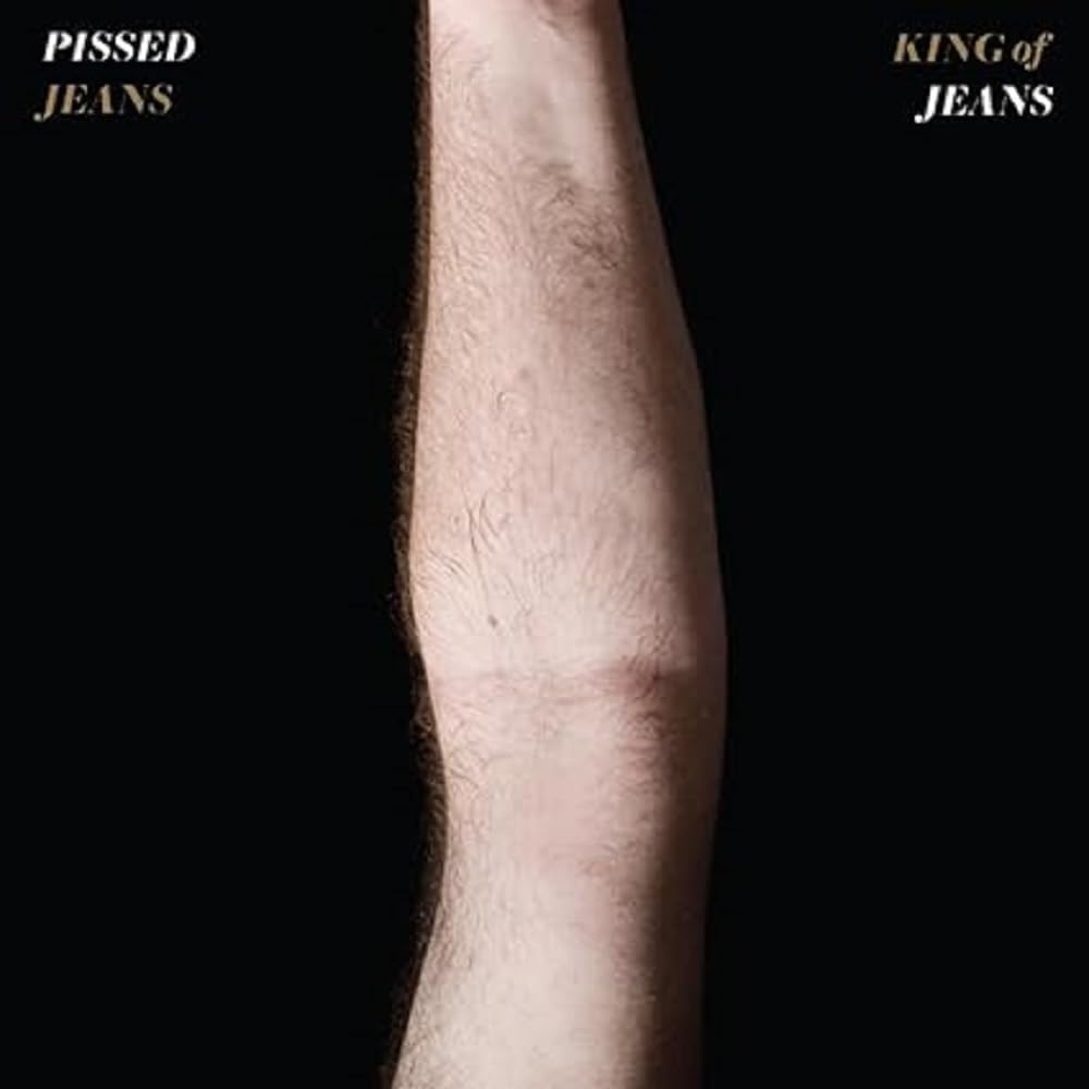 LP - Pissed Jeans - King Of Jeans 15th