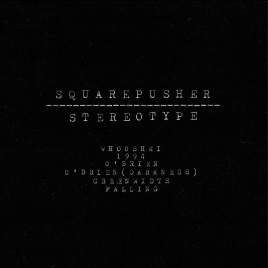 2LP - Squarepusher - Stereotype