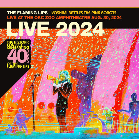 CD - The Flaming Lips - Yoshimi Battles The Pink Robots - Live at the Zoo Amphitheatre, Oklahoma City, August 30, 2024