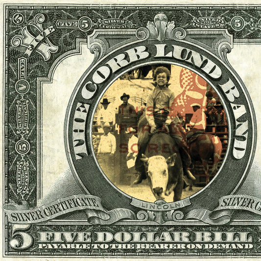 LP - Corb Lund - Five Dollar Bill