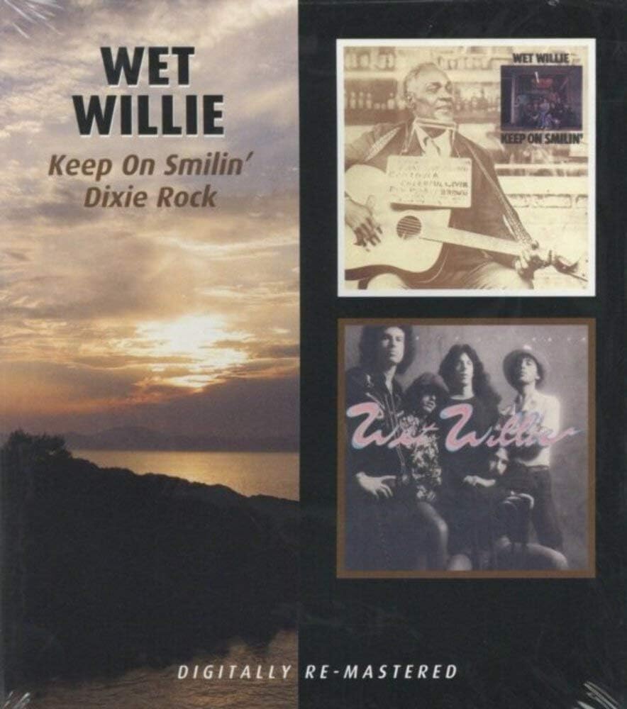 2CD - Wet Willie - Keep on Smilin' / Dixie Rock
