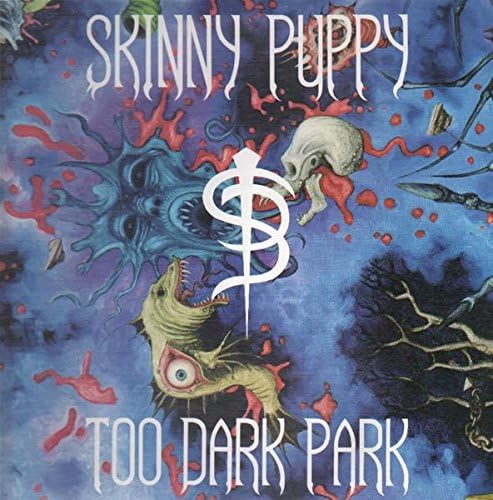 LP - Skinny Puppy - Too Dark Park (Pre-Order)