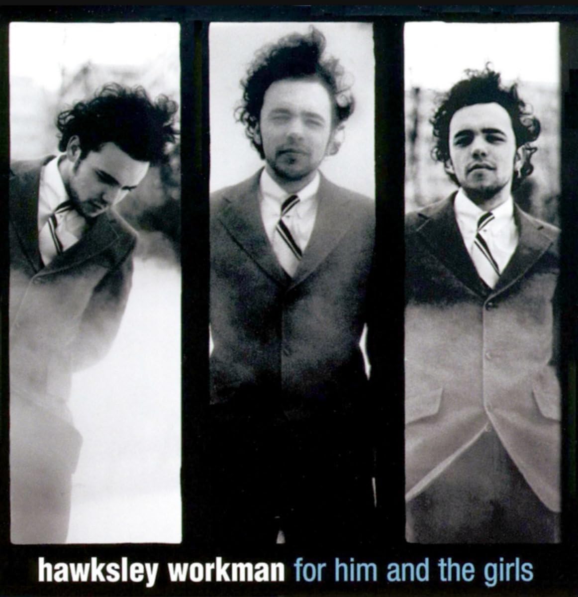 2LP - Hawksley Workman -  For Him and the Girls