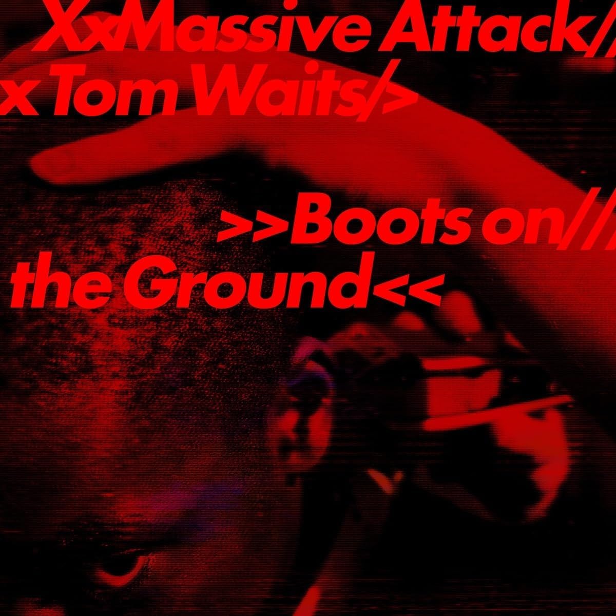LP - Massive Attack & Tom Waits - Boots on the Ground