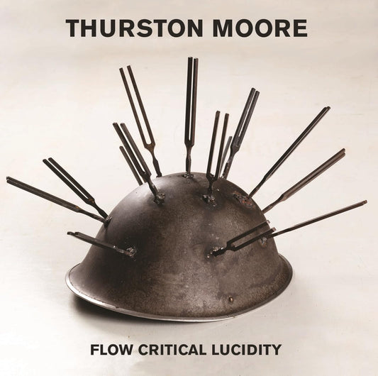 LP - Thurston Moore - Flow Critical Lucidity