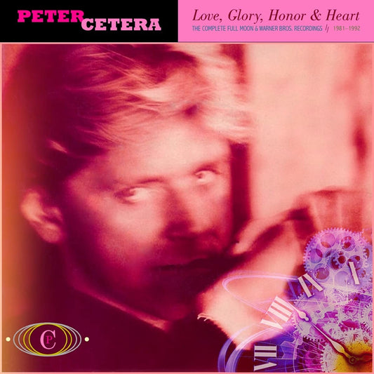 USED 6CD - Peter Cetera - Love, Glory, Honor & Heart: Complete Full Moon & Warner Bros. Recordings 1981-1992