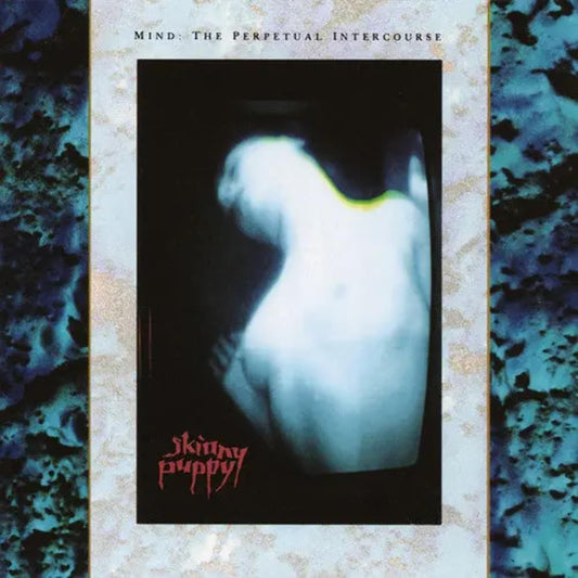 LP - Skinny Puppy - Mind: The Perpetual Intercourse