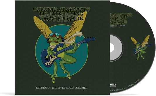 CD - Colonel Claypool's Fearless Flying Frog Brigade - Return of the Live Frogs: Volume 1