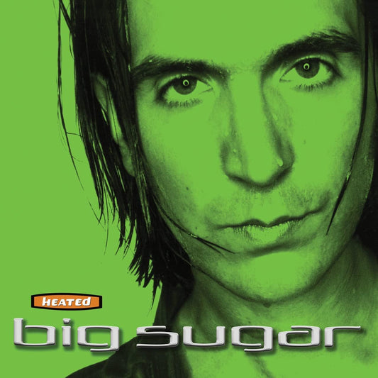 2LP - Big Sugar - Heated (25th)