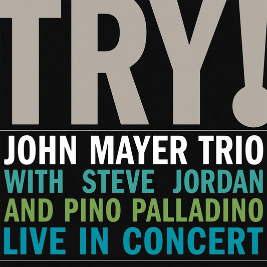 2LP - John Mayer Trio - Try: Live In Concert