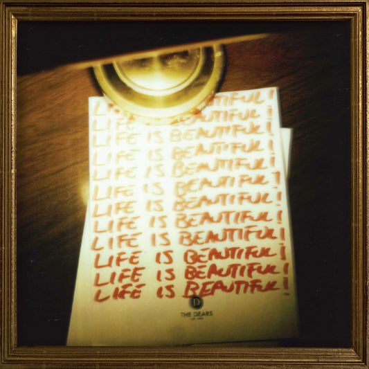 LP - The Dears - Life Is Beautiful! Life Is Beautiful! Life Is Beautiful!