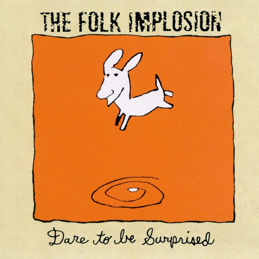 USED CD - The Folk Implosion – Dare To Be Surprised