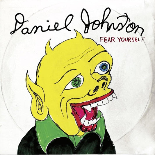 LP - Daniel Johnston - Fear Yourself