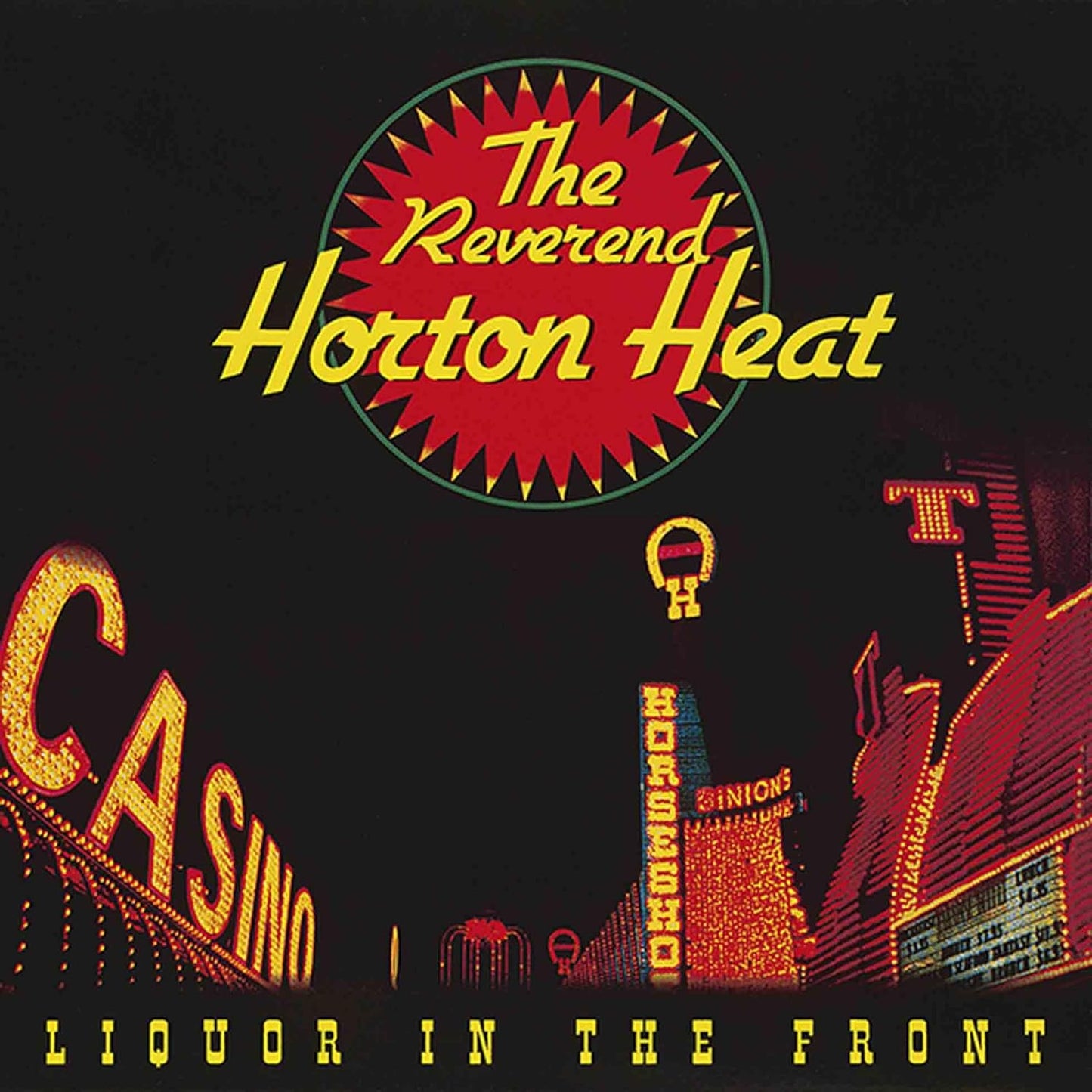 LP - Reverend Horton Heat – Liquor In The Front