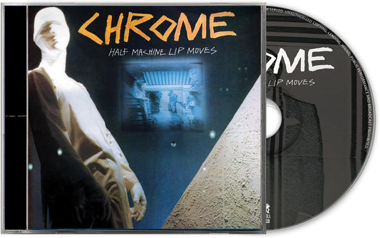 CD - Chrome - Half Machine Lip Moves