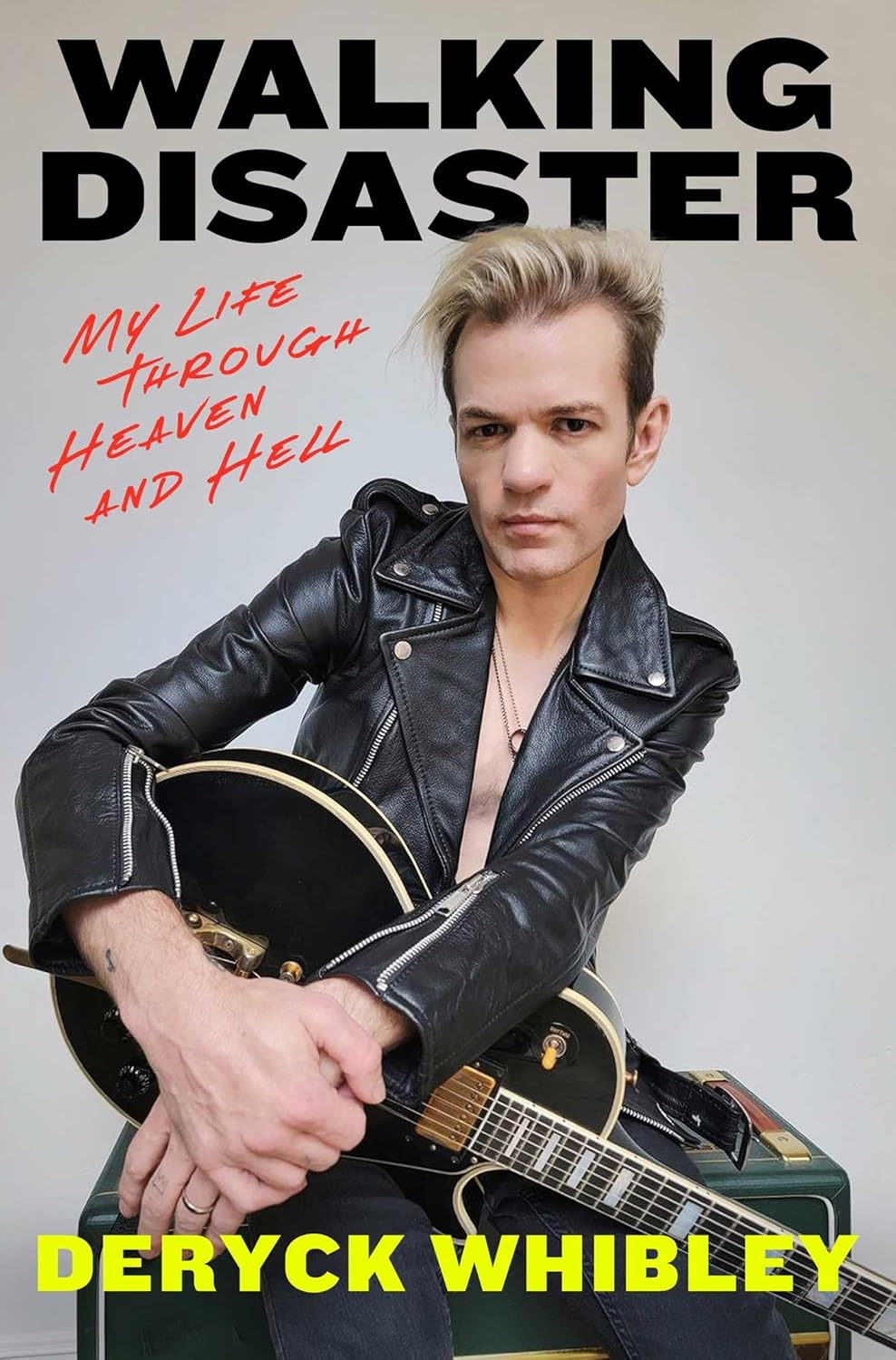 BOOK - Deryck Whibley - Walking Disaster: My Life Through Heaven and Hell